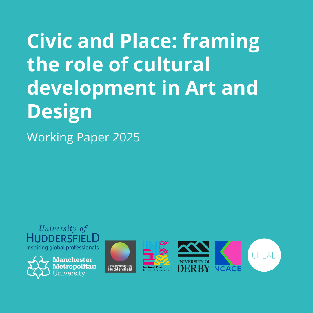 Civic and Place: framing the role of cultural development in Art and Design Working Paper